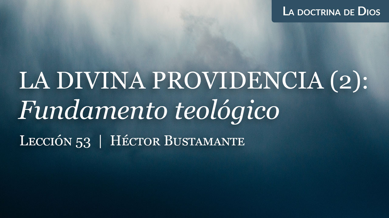 La divina providencia (2): Fundamento teológico | Business